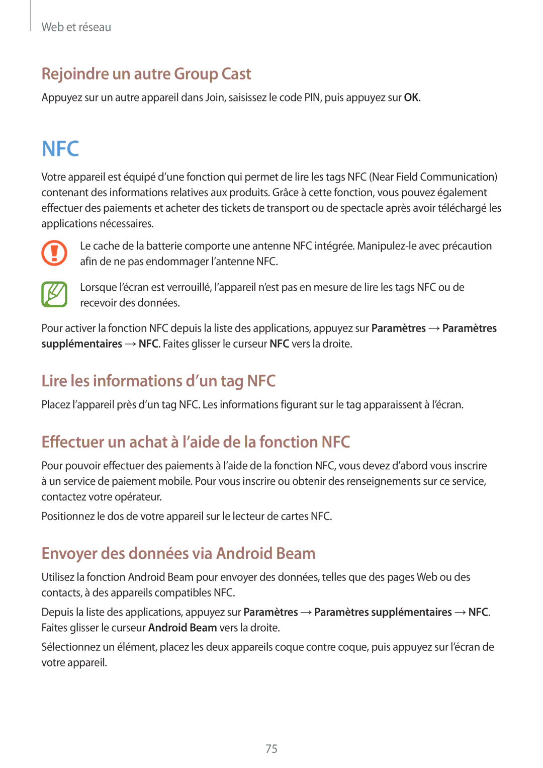 Samsung GT-N7100VSDBOG, GT-N7100RWDSFR, GT-N7100VSDXEF Rejoindre un autre Group Cast, Lire les informations d’un tag NFC 