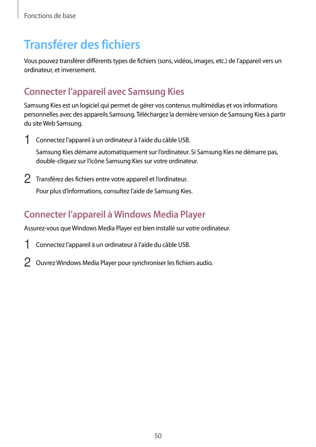 Samsung GT-N7100TADXEF, GT-N7100RWDSFR, GT-N7100VSDXEF manual Transférer des fichiers, Connecter l’appareil avec Samsung Kies 