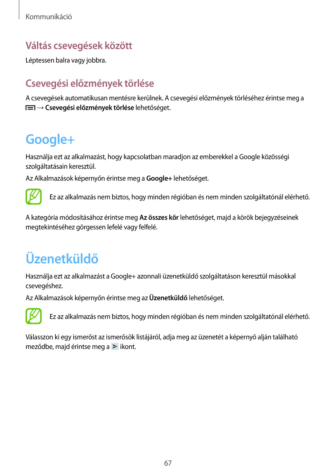 Samsung GT-N7100RWDXEH, GT-N7100RWDXEO manual Google+, Üzenetküldő, Váltás csevegések között, Csevegési előzmények törlése 