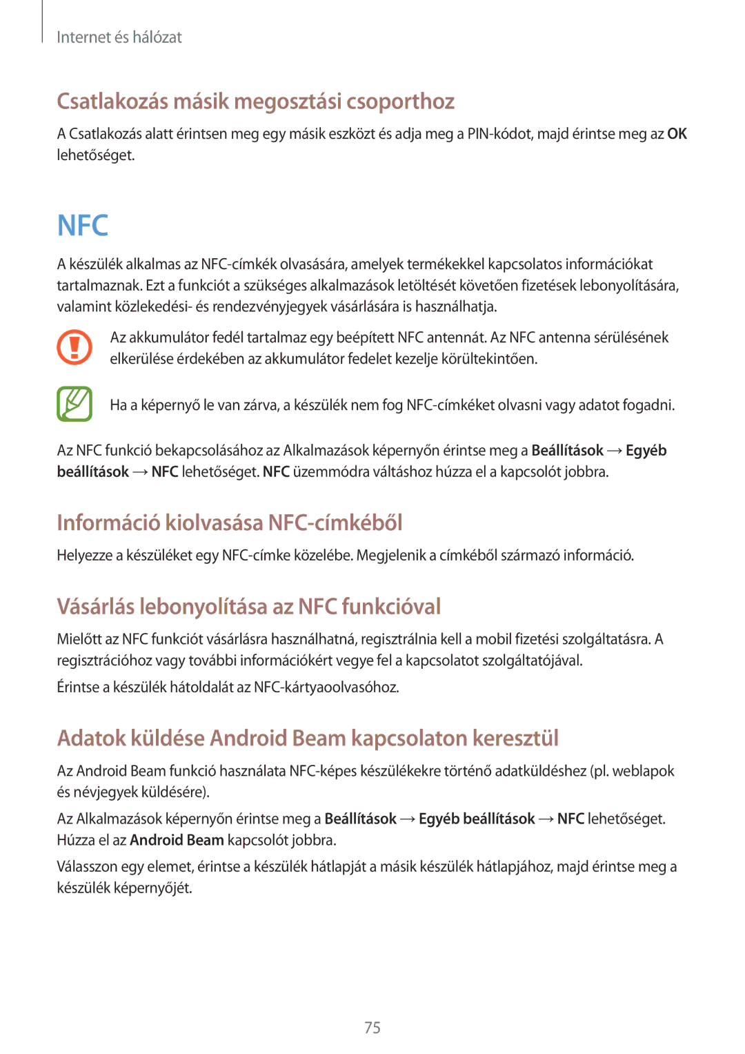 Samsung GT-N7100TADVDH, GT-N7100RWDXEO manual Csatlakozás másik megosztási csoporthoz, Információ kiolvasása NFC-címkéből 