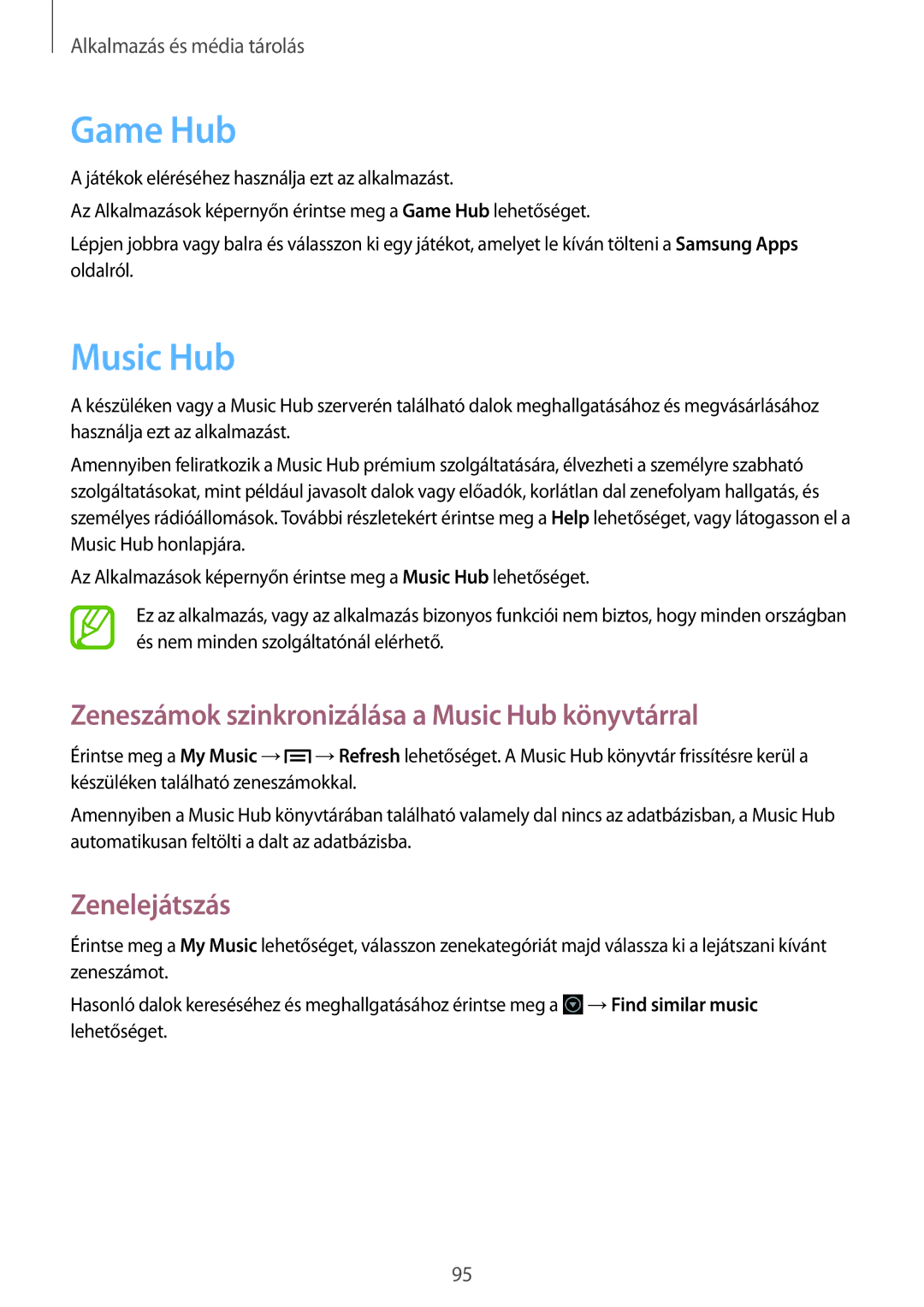 Samsung GT-N7100RWDCOS, GT-N7100RWDXEO, GT-N7100RWDDBT Game Hub, Zeneszámok szinkronizálása a Music Hub könyvtárral 