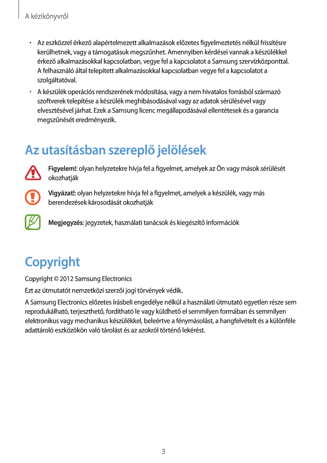 Samsung GT-N7100TADATO, GT-N7100RWDXEO, GT-N7100RWDDBT manual Az utasításban szereplő jelölések, Copyright, A kézikönyvről 