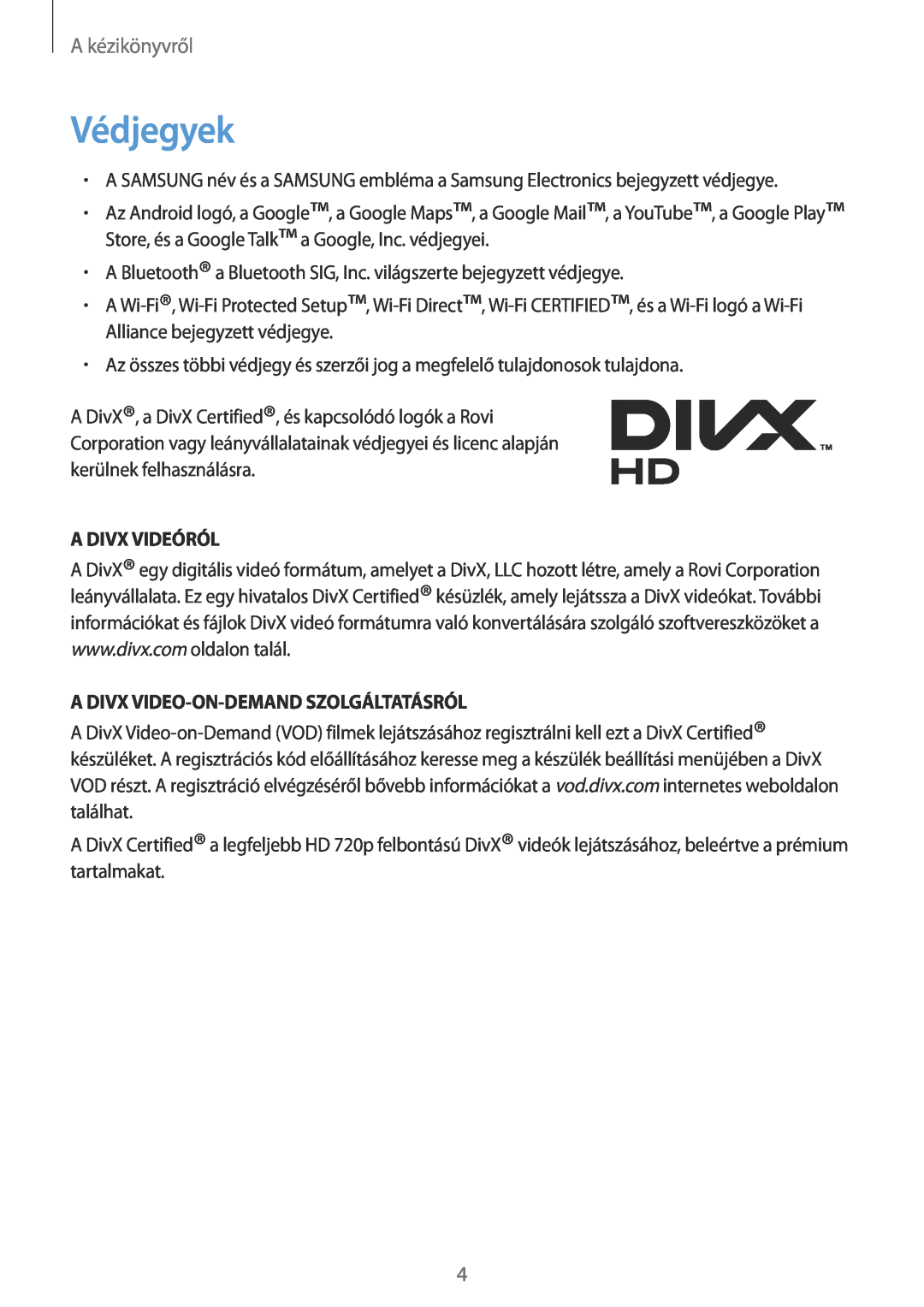 Samsung GT-N7100RWDATO, GT-N7100RWDXEO Védjegyek, A Divx Videóról, A Divx Video-On-Demand Szolgáltatásról, A kézikönyvről 