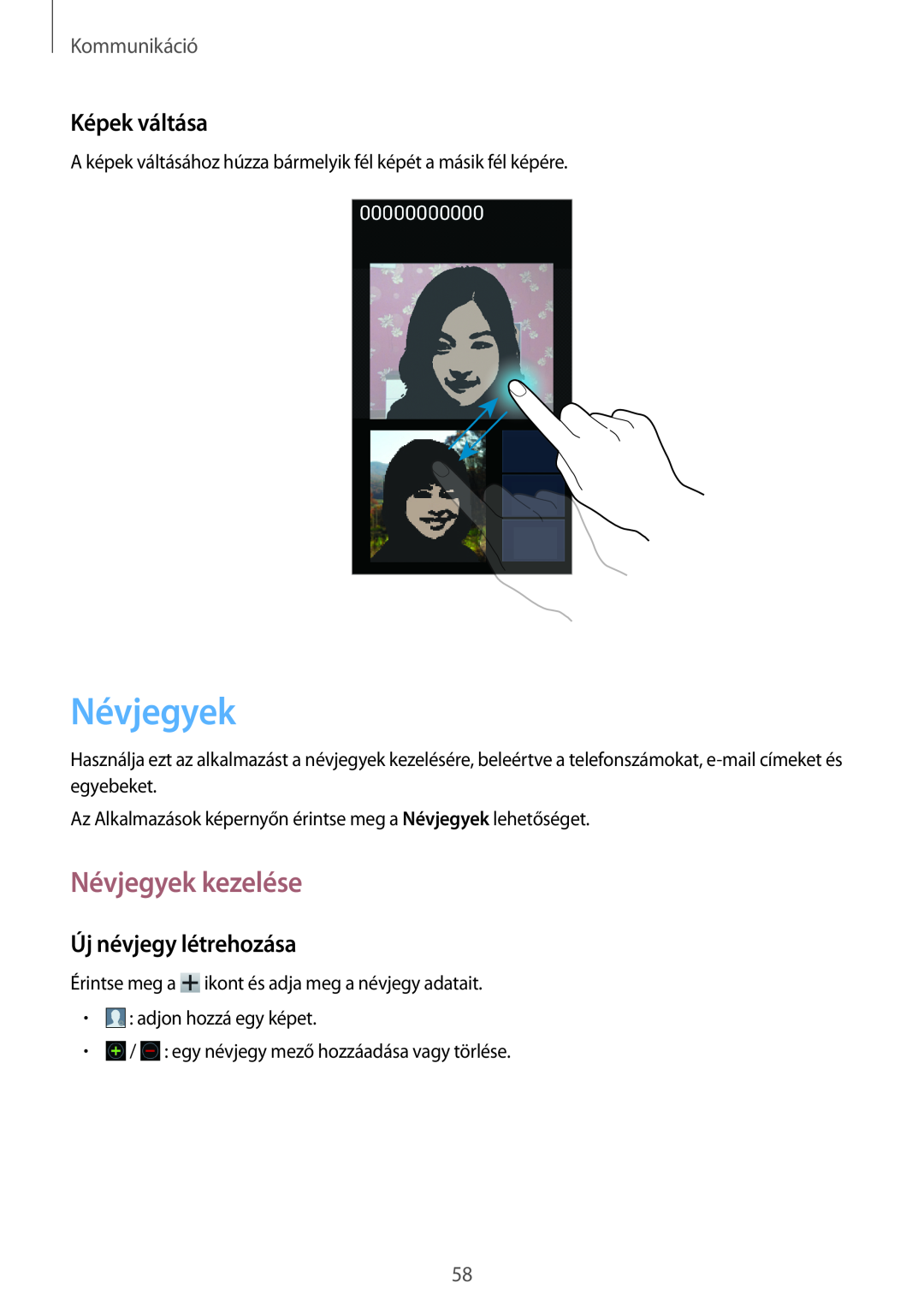 Samsung GT-N7100TADORG, GT-N7100RWDXEO manual Névjegyek kezelése, Képek váltása, Új névjegy létrehozása, Kommunikáció 