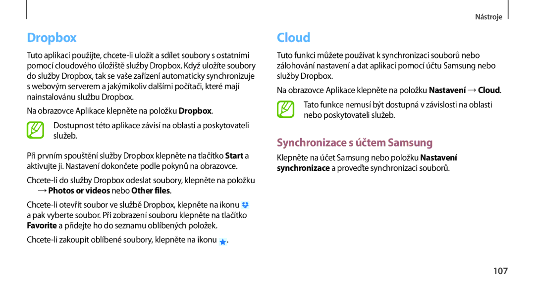 Samsung GT-N7100RWDPRT, GT-N7100RWDXEO, GT-N7100TADATO, GT-N7100RWDATO Dropbox, Cloud, Synchronizace s účtem Samsung, 107 