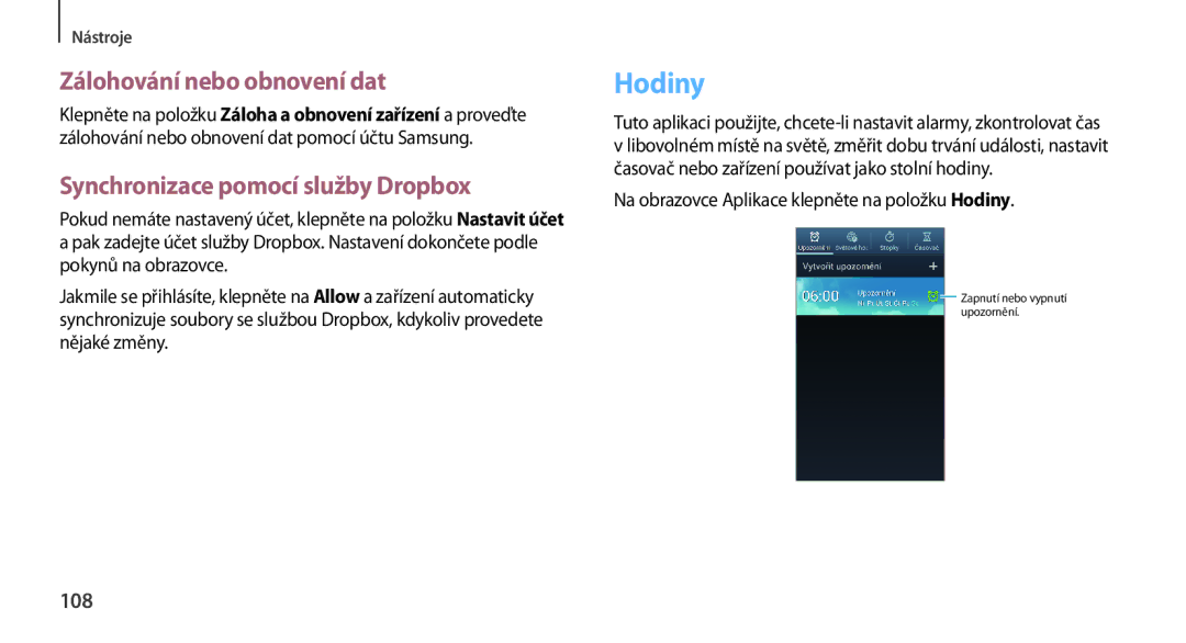Samsung GT2N7100RWDETL, GT-N7100RWDXEO manual Hodiny, Zálohování nebo obnovení dat, Synchronizace pomocí služby Dropbox, 108 