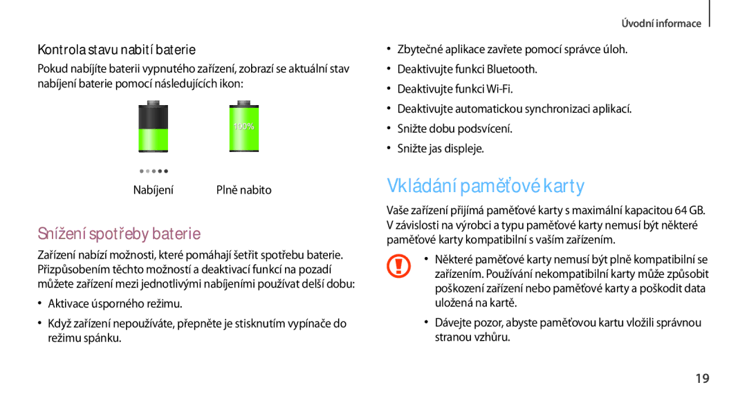 Samsung GT2N7100RWDORX manual Vkládání paměťové karty, Snížení spotřeby baterie, Kontrola stavu nabití baterie, Nabíjení 