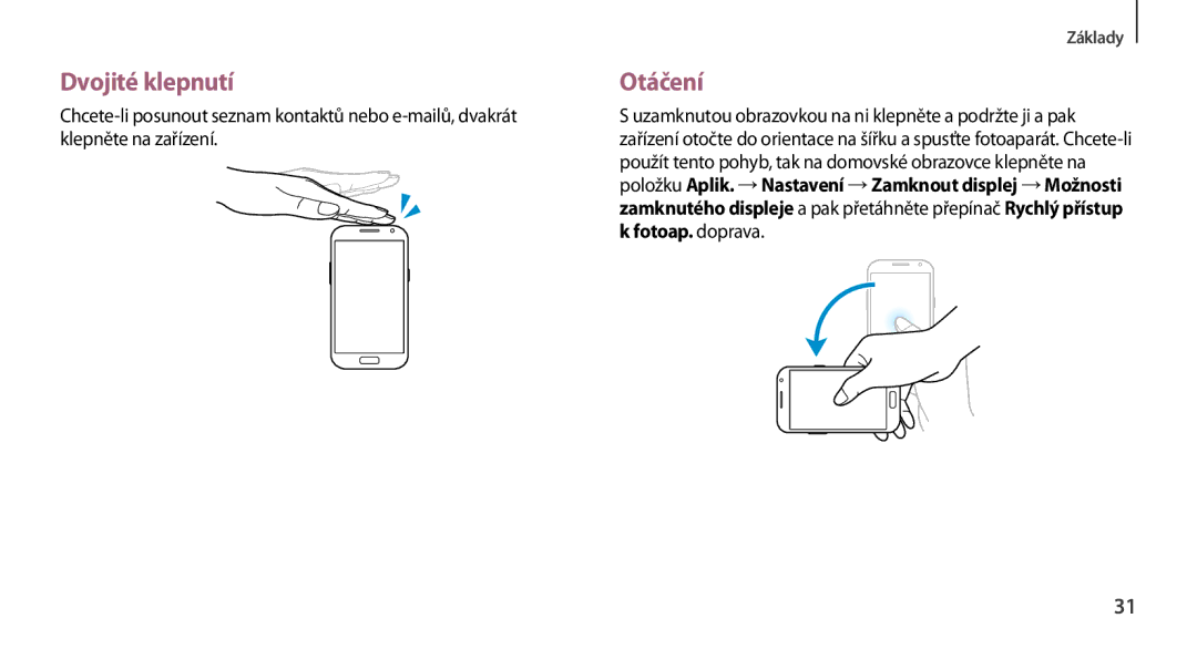 Samsung GT-N7100RWDXEO, GT-N7100TADATO, GT-N7100RWDATO, GT-N7100RWDVVT, GT-N7100TADTMZ manual Dvojité klepnutí, Otáčení 