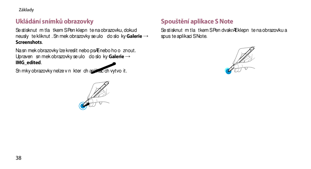 Samsung GT-N7100TADDRE, GT-N7100RWDXEO, GT-N7100TADATO, GT-N7100RWDATO Ukládání snímků obrazovky, Spouštění aplikace S Note 