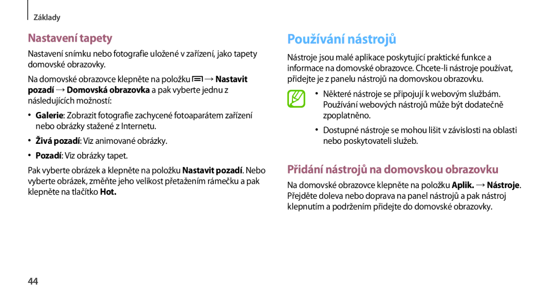 Samsung GT-N7100RWDVDC, GT-N7100RWDXEO manual Používání nástrojů, Nastavení tapety, Přidání nástrojů na domovskou obrazovku 