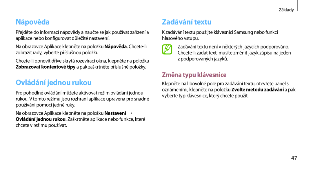 Samsung GT-N7100TAXORX, GT-N7100RWDXEO manual Nápověda, Ovládání jednou rukou, Zadávání textu, Změna typu klávesnice 