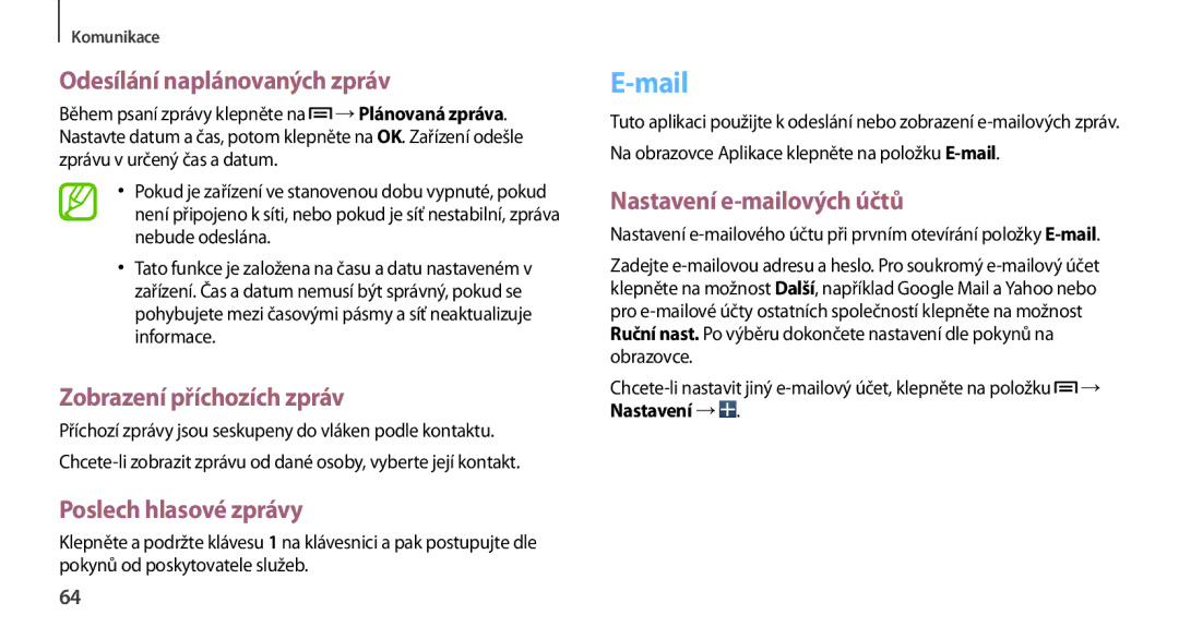 Samsung GT-N7100RWDATO manual Mail, Odesílání naplánovaných zpráv, Zobrazení příchozích zpráv, Poslech hlasové zprávy 