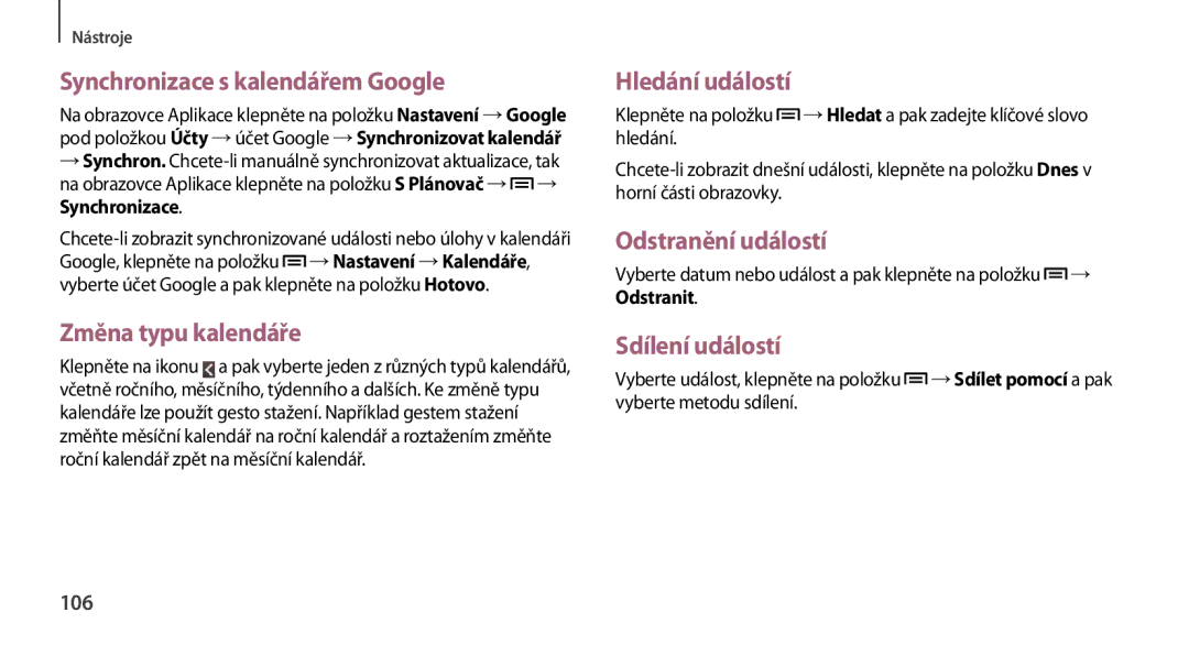 Samsung GT-N7100RWDVDC Synchronizace s kalendářem Google, Změna typu kalendáře, Hledání událostí, Odstranění událostí 