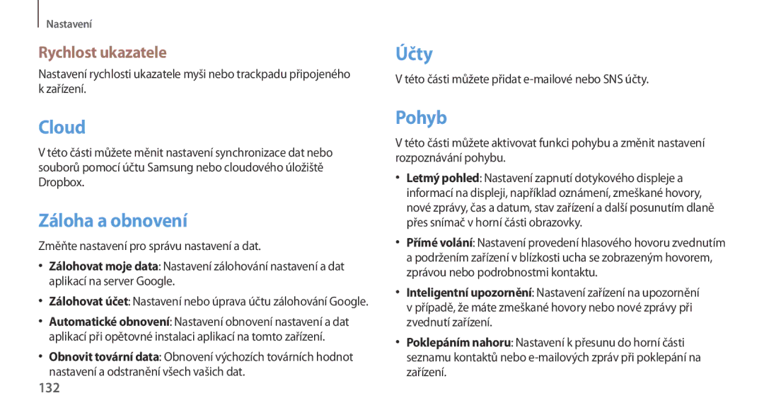 Samsung GT-N7100RWDETL, GT-N7100RWDXEO, GT-N7100TADATO manual Záloha a obnovení, Účty, Pohyb, Rychlost ukazatele, 132 