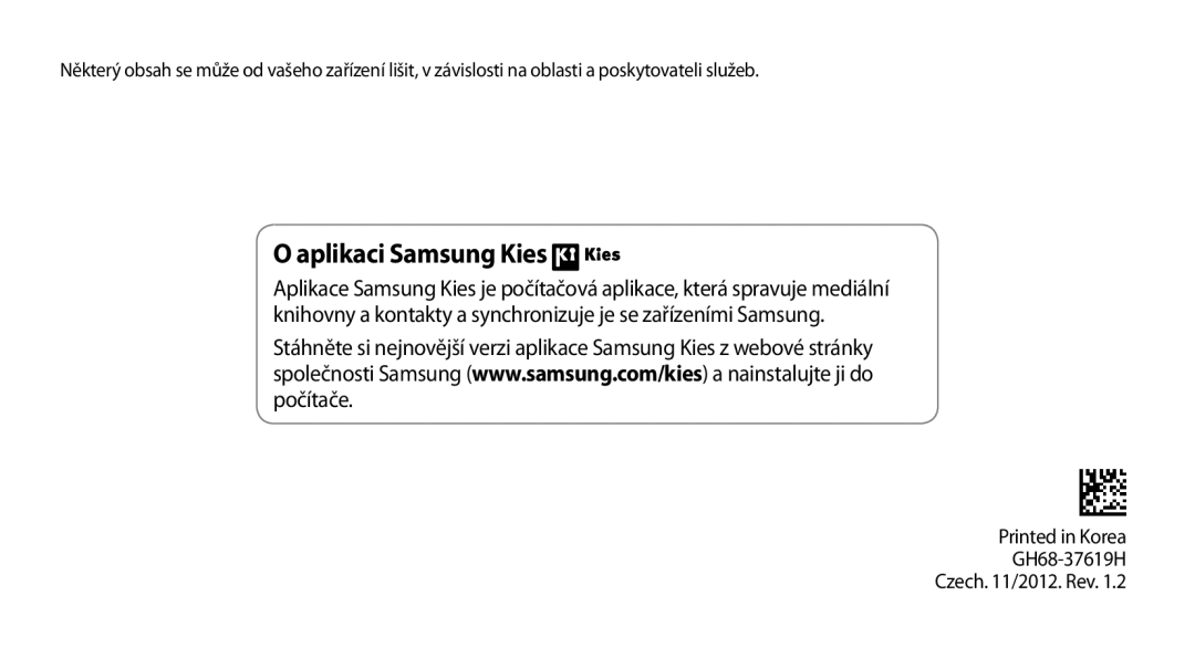 Samsung GT-N7100TADATO, GT-N7100RWDXEO, GT-N7100RWDATO, GT-N7100RWDVVT Aplikaci Samsung Kies, GH68-37619H Czech /2012. Rev 