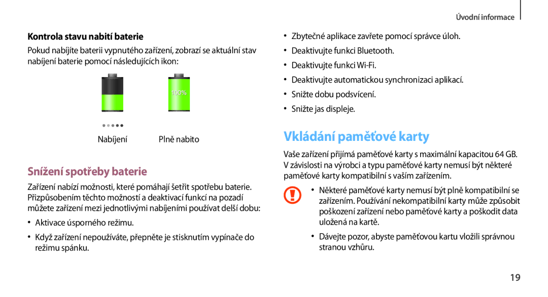 Samsung GT2N7100RWDORX manual Vkládání paměťové karty, Snížení spotřeby baterie, Kontrola stavu nabití baterie, Nabíjení 