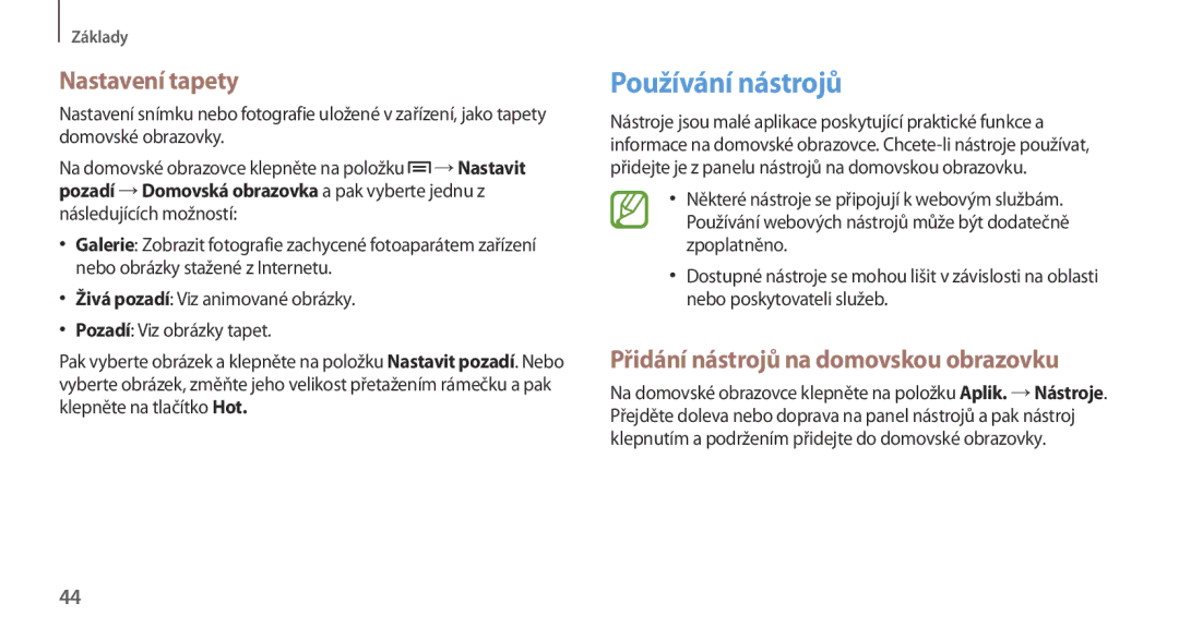 Samsung GT-N7100RWDVDC, GT-N7100RWDXEO manual Používání nástrojů, Nastavení tapety, Přidání nástrojů na domovskou obrazovku 