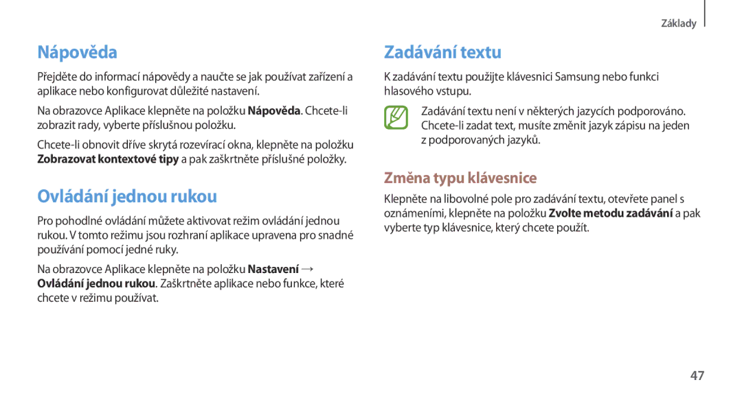 Samsung GT-N7100TAXORX, GT-N7100RWDXEO manual Nápověda, Ovládání jednou rukou, Zadávání textu, Změna typu klávesnice 