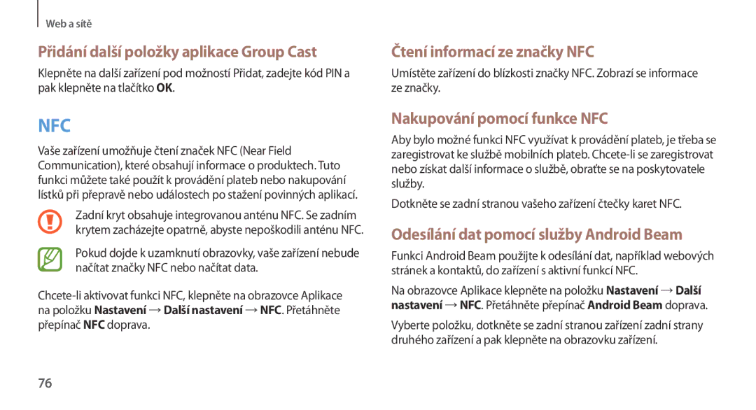 Samsung GT-N7100RWDPRT, GT-N7100RWDXEO manual Přidání další položky aplikace Group Cast, Čtení informací ze značky NFC 