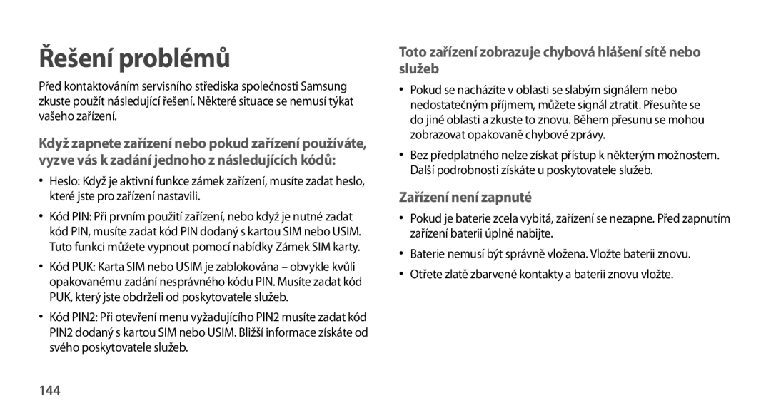 Samsung GT-N7100RWDCOS, GT-N7100RWDXEO, GT-N7100TADATO, GT-N7100RWDATO, GT-N7100RWDVVT, GT-N7100TADTMZ Řešení problémů, 144 