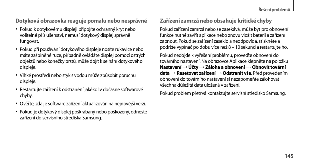 Samsung GT2N7100TADORX, GT-N7100RWDXEO, GT-N7100TADATO, GT-N7100RWDATO 145, Dotyková obrazovka reaguje pomalu nebo nesprávně 