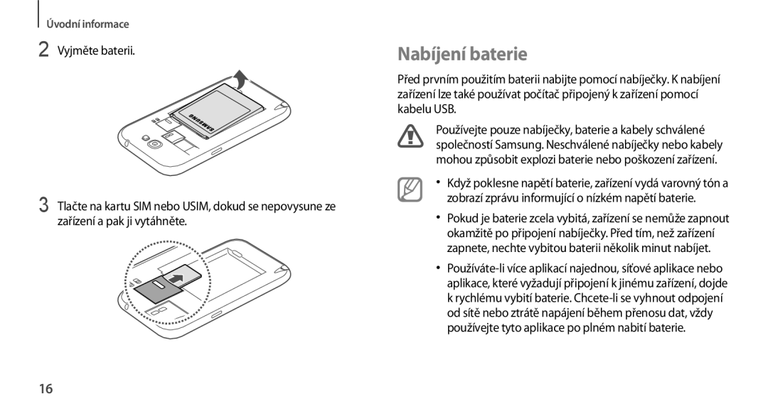 Samsung GT-N7100TADVDC, GT-N7100RWDXEO, GT-N7100TADATO, GT-N7100RWDATO, GT-N7100RWDVVT, GT-N7100TADTMZ manual Nabíjení baterie 