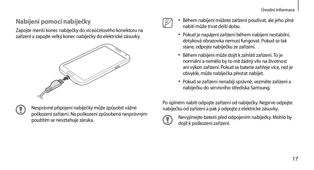 Samsung GT-N7100TADORX, GT-N7100RWDXEO, GT-N7100TADATO, GT-N7100RWDATO, GT-N7100RWDVVT manual Nabíjení pomocí nabíječky 