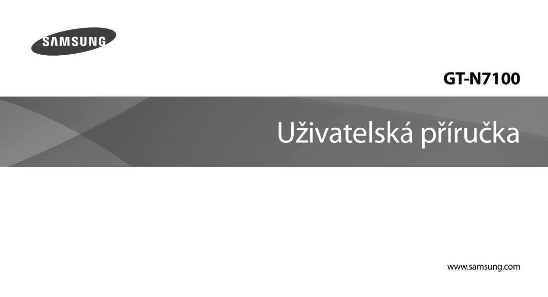 Samsung GT-N7100RWDATO, GT-N7100RWDXEO, GT-N7100TADATO, GT-N7100RWDVVT, GT-N7100TADTMZ, GT-N7100TADO2C Uživatelská příručka 