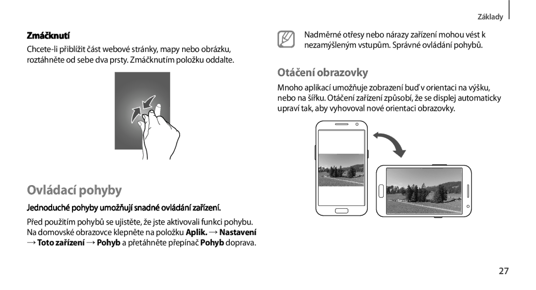 Samsung GT2N7100TADO2C Ovládací pohyby, Otáčení obrazovky, → Toto zařízení →Pohyb a přetáhněte přepínač Pohyb doprava 