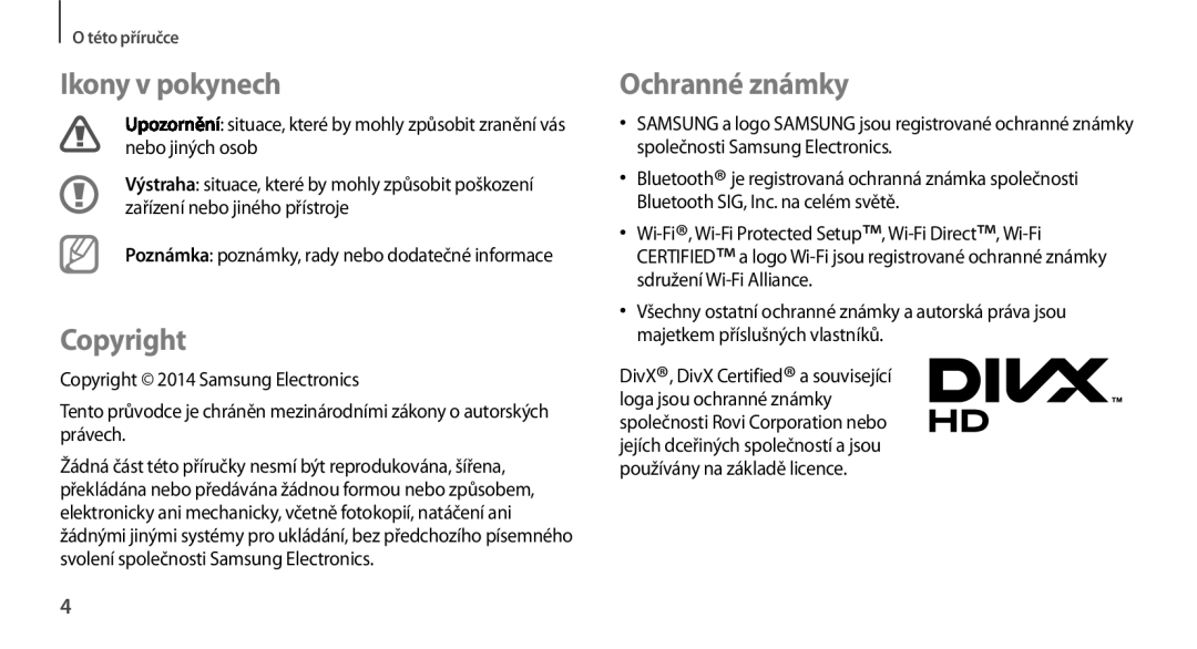 Samsung GT-N7100TADO2C, GT-N7100RWDXEO, GT-N7100TADATO, GT-N7100RWDATO manual Ikony v pokynech, Copyright, Ochranné známky 