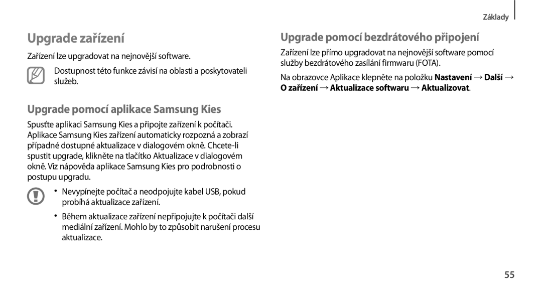 Samsung GT-N7100TADMAX manual Upgrade zařízení, Upgrade pomocí aplikace Samsung Kies, Upgrade pomocí bezdrátového připojení 