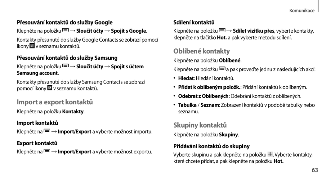 Samsung GT-N7100RWDATO, GT-N7100RWDXEO, GT-N7100TADATO manual Import a export kontaktů, Oblíbené kontakty, Skupiny kontaktů 