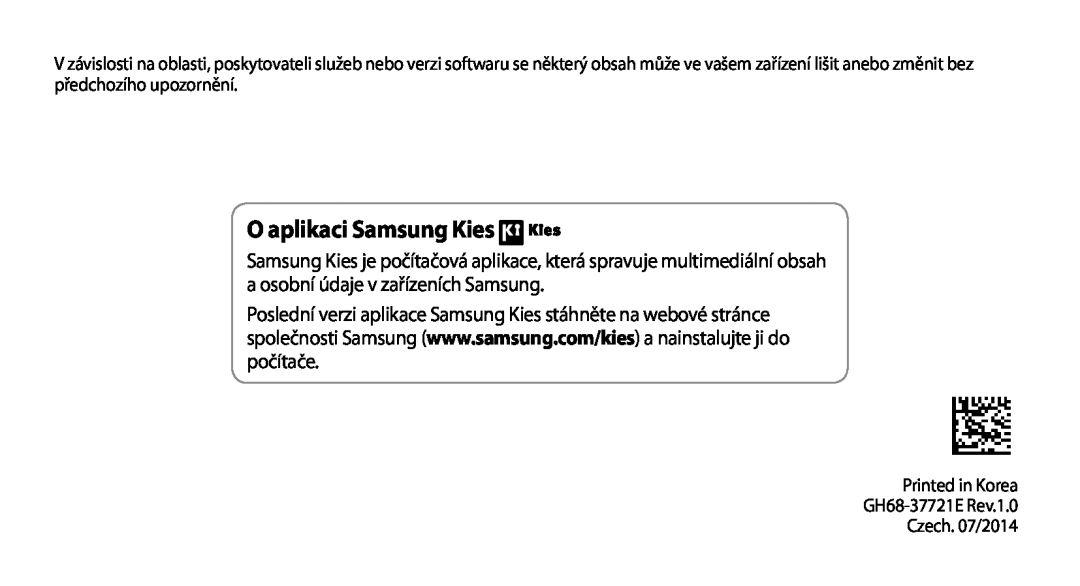 Samsung GT-N7100TADATO, GT-N7100RWDXEO manual O aplikaci Samsung Kies, Printed in Korea GH68-37721E Rev.1.0 Czech. 07/2014 