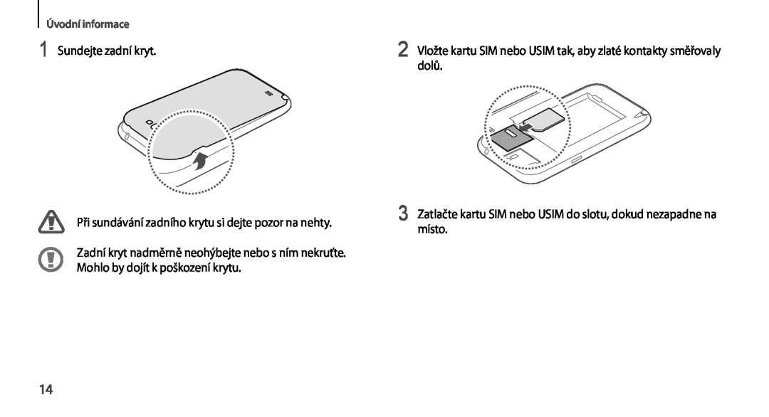 Samsung GT2N7100RWDETL manual Sundejte zadní kryt, Při sundávání zadního krytu si dejte pozor na nehty, Úvodní informace 