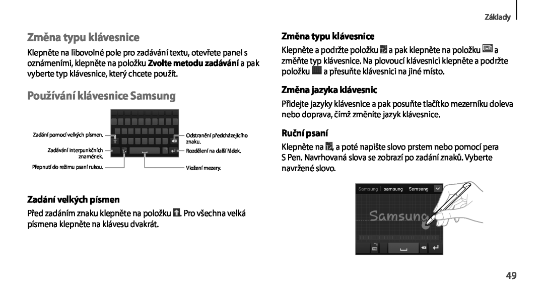 Samsung GT2N7100RWDORX Změna typu klávesnice, Používání klávesnice Samsung, Změna jazyka klávesnic, Ruční psaní, Základy 