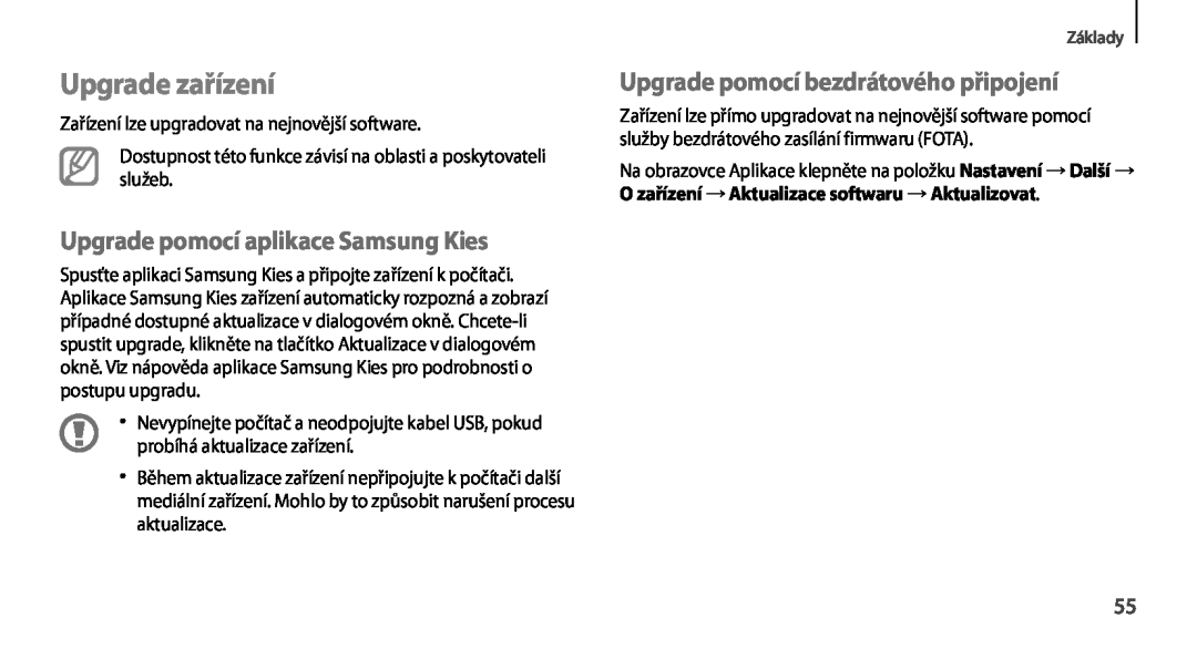 Samsung GT-N7100TADMAX manual Upgrade zařízení, Upgrade pomocí aplikace Samsung Kies, Upgrade pomocí bezdrátového připojení 