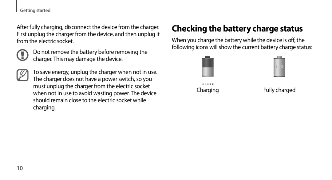 Samsung GT-N7100RWDXSG, GT-N7100RWXJED, GT-N7100ZNDKSA, GT-N7100VSAXSG, GT-N7100VSDXSG Checking the battery charge status 