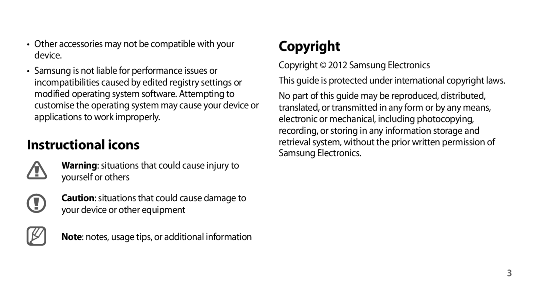 Samsung GT-N7100VSDXSG manual Instructional icons Copyright, Other accessories may not be compatible with your device 