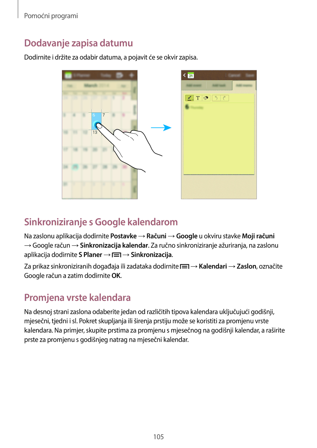 Samsung GT-N7100VSDVIP manual Dodavanje zapisa datumu, Sinkroniziranje s Google kalendarom, Promjena vrste kalendara 