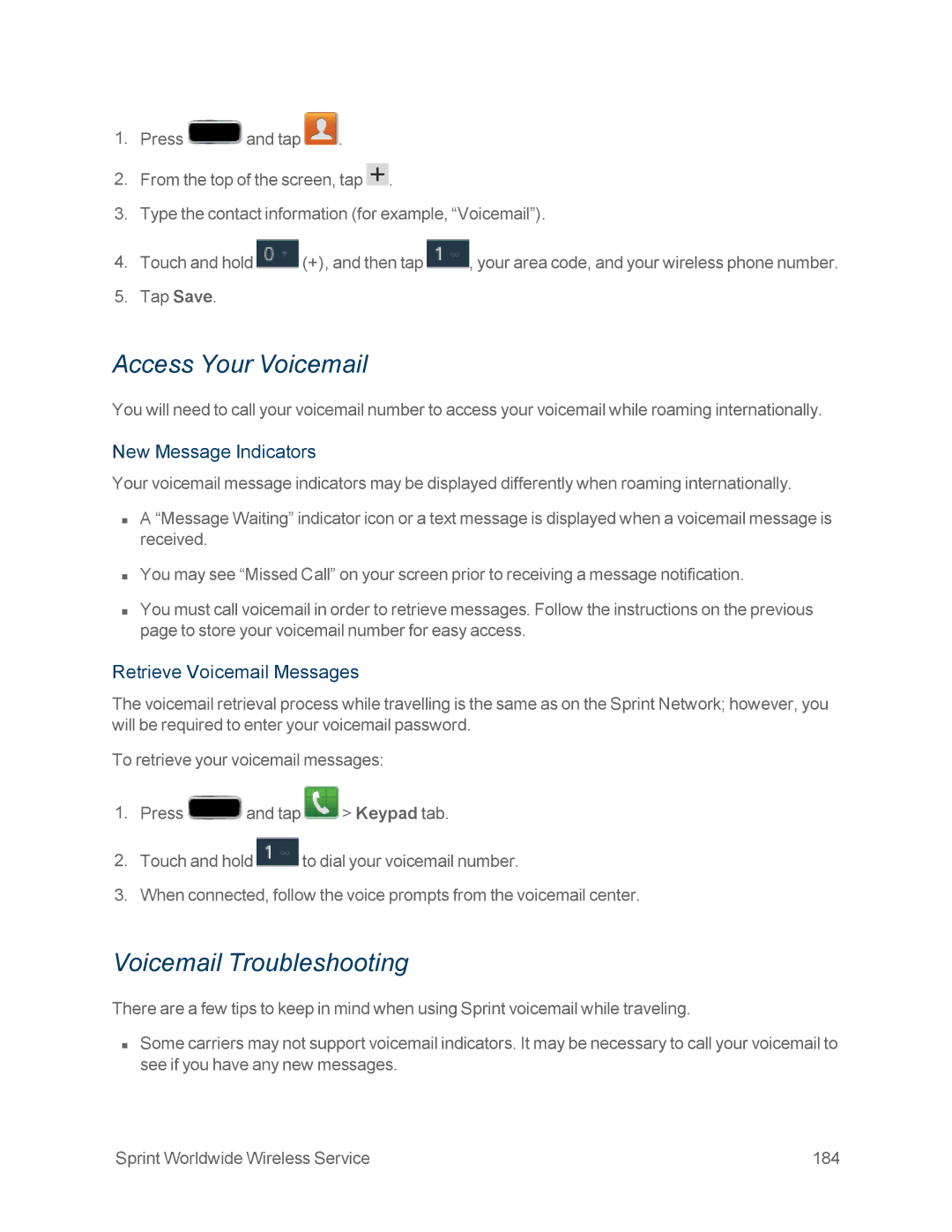 Samsung GT-N7100GRY Access Your Voicemail, Voicemail Troubleshooting, New Message Indicators, Retrieve Voicemail Messages 