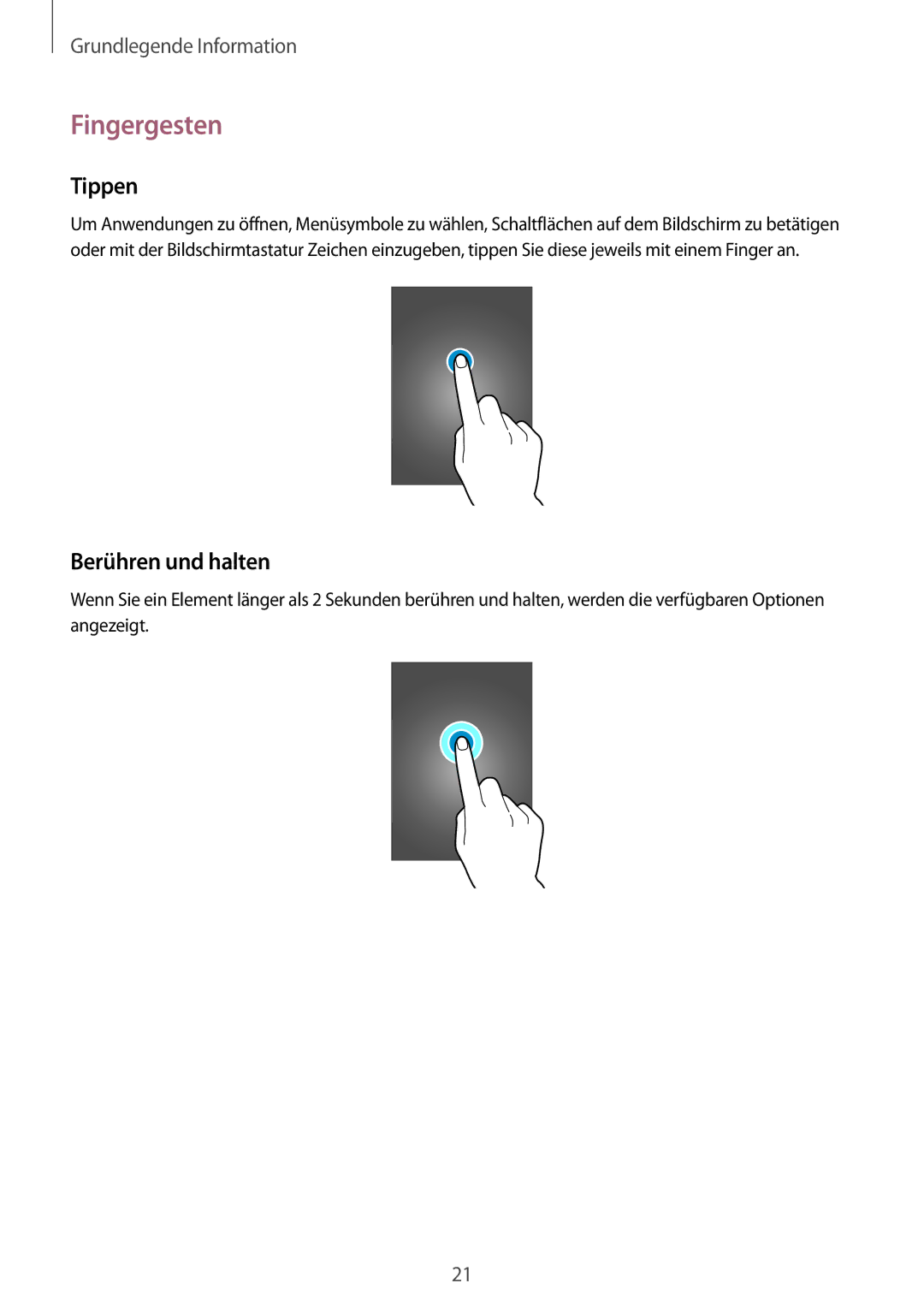 Samsung GT-N7100TADDBT, GT-N7100ZNDTUR, GT-N7100ZBDTUR, GT-N7100TAXDBT manual Fingergesten, Tippen, Berühren und halten 