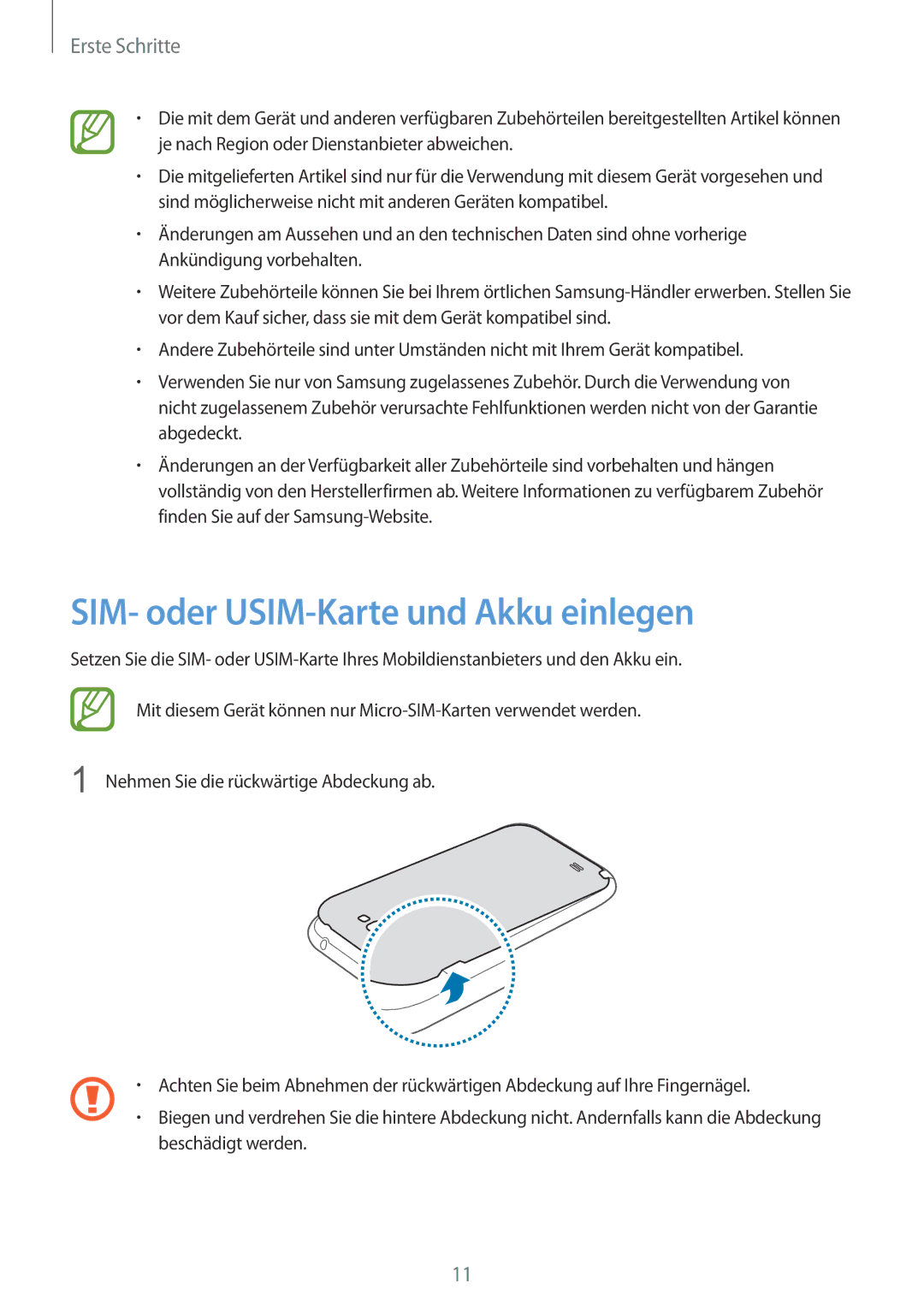 Samsung GT-N7100RWDMBC, GT-N7100ZNDTUR, GT-N7100ZBDTUR, GT-N7100TAXDBT, GT-N7100RWDXEO SIM- oder USIM-Karte und Akku einlegen 