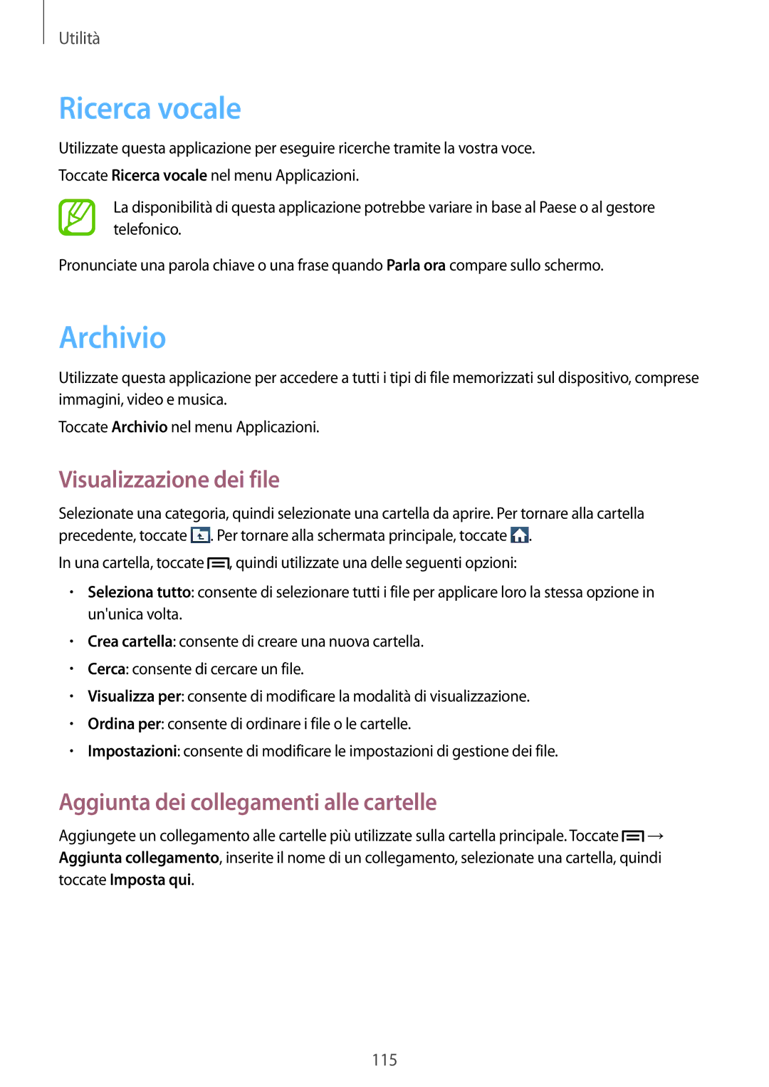 Samsung GT-N7100ZRDTUR manual Ricerca vocale, Archivio, Visualizzazione dei file, Aggiunta dei collegamenti alle cartelle 
