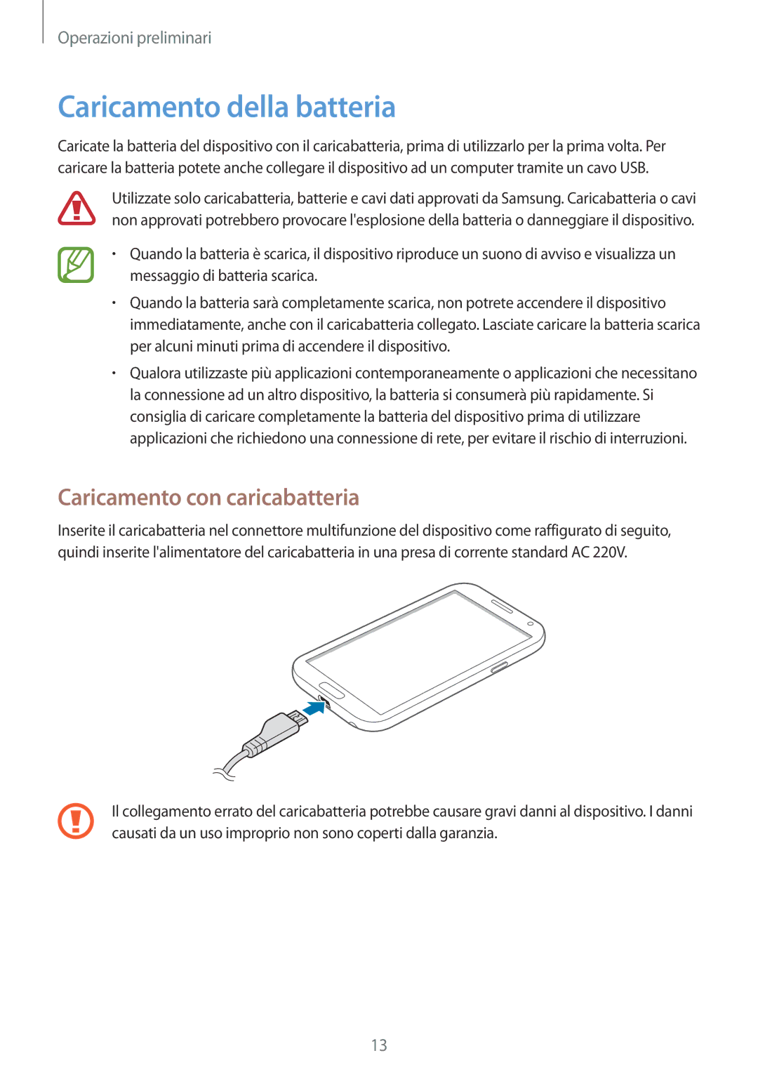 Samsung GT-N7100TADWIN, GT-N7100ZRDTUR, GT-N7100RWDWIN manual Caricamento della batteria, Caricamento con caricabatteria 