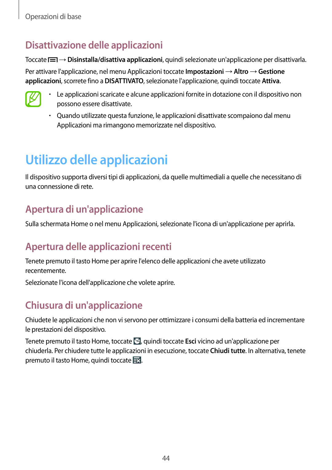 Samsung GT-N7100RWDHUI manual Utilizzo delle applicazioni, Disattivazione delle applicazioni, Apertura di unapplicazione 