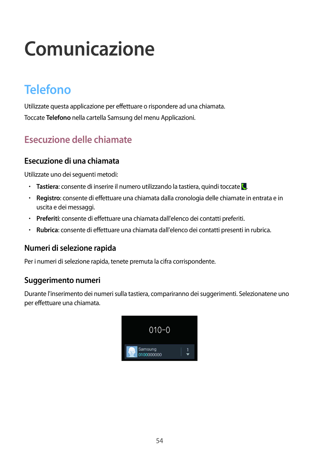 Samsung GT-N7100RWXITV manual Telefono, Esecuzione delle chiamate, Esecuzione di una chiamata, Numeri di selezione rapida 