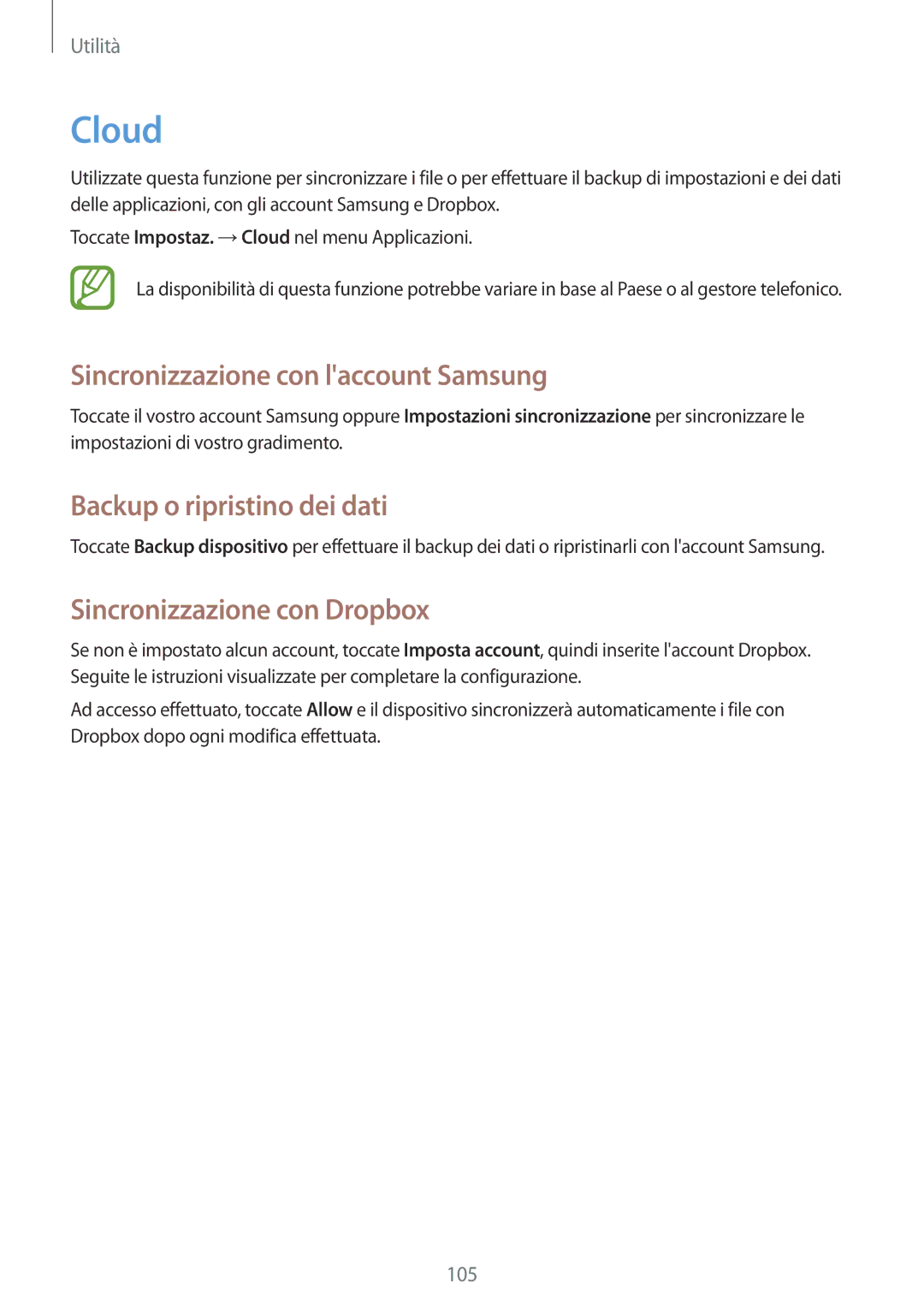 Samsung GT-N7100TADWIN, GT-N7100ZRDTUR manual Cloud, Sincronizzazione con laccount Samsung, Backup o ripristino dei dati 