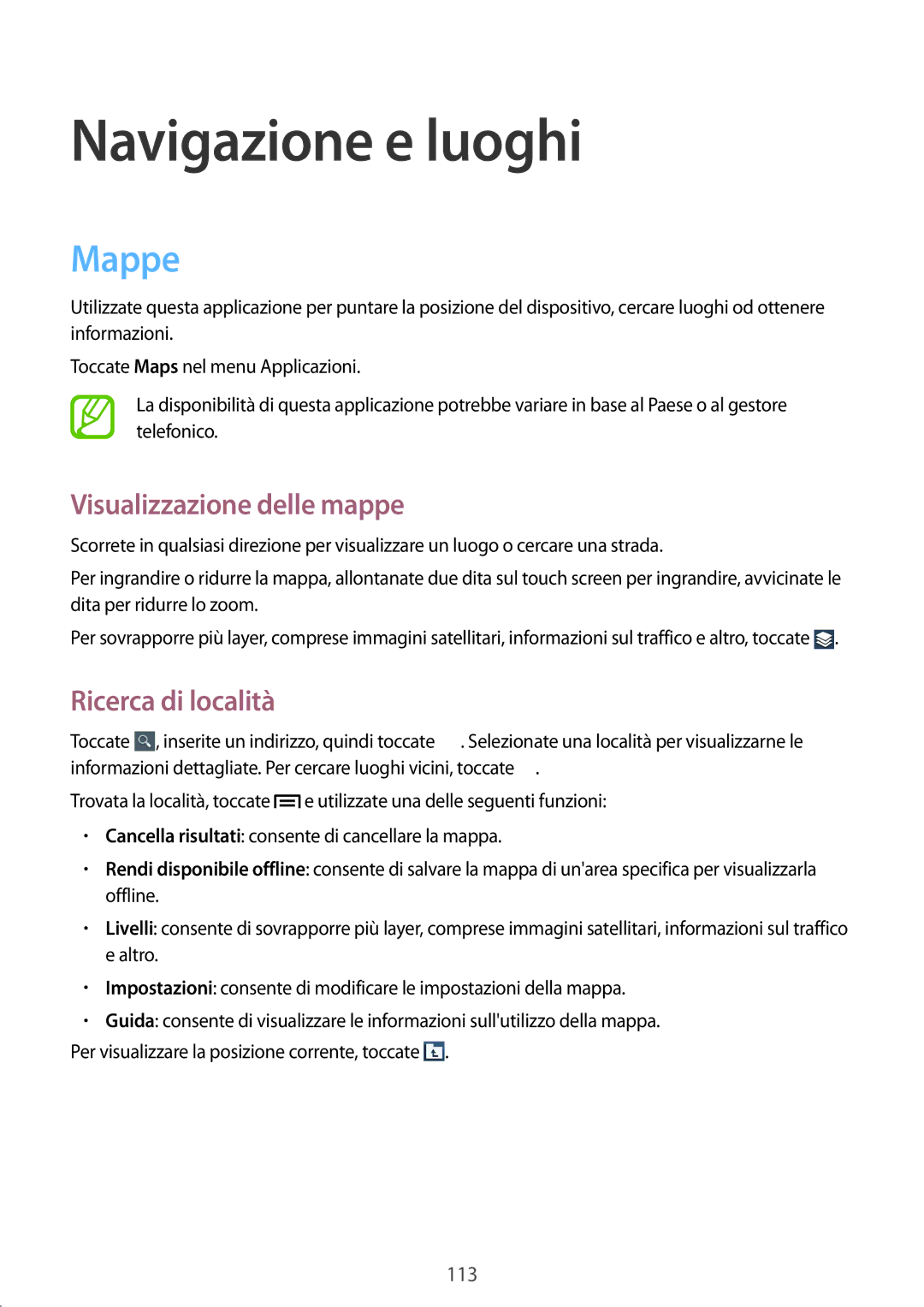 Samsung GT-N7100RWDHUI, GT-N7100ZRDTUR manual Navigazione e luoghi, Mappe, Visualizzazione delle mappe, Ricerca di località 