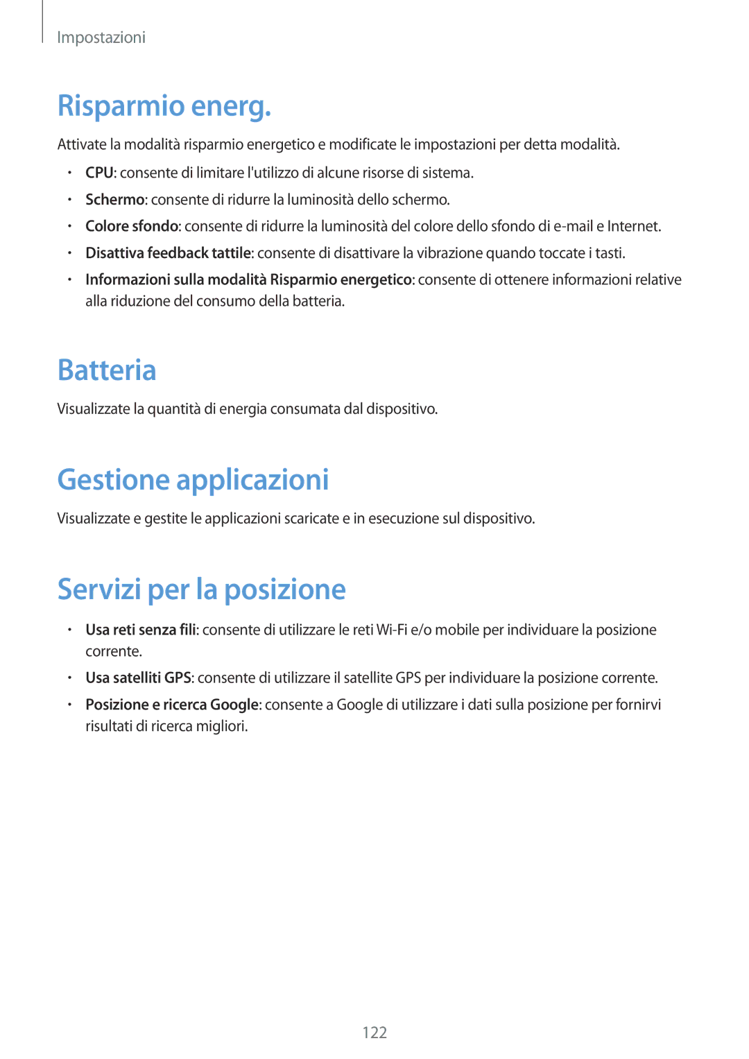 Samsung GT-N7100TAXITV, GT-N7100ZRDTUR manual Risparmio energ, Batteria, Gestione applicazioni, Servizi per la posizione 