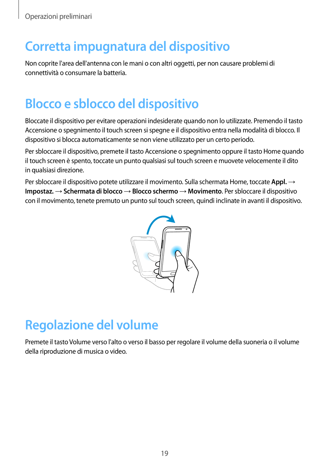 Samsung GT-N7100RWDOMN Corretta impugnatura del dispositivo, Blocco e sblocco del dispositivo, Regolazione del volume 
